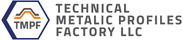 Technical Metalic Profiles Factory LLC